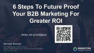 Six Steps To Future Proof B2B Marketing ROI